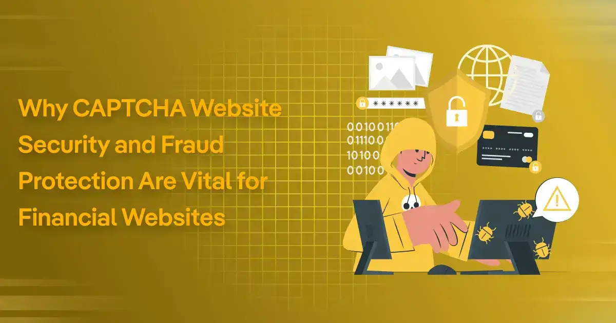 CAPTCHA website security and fraud protection