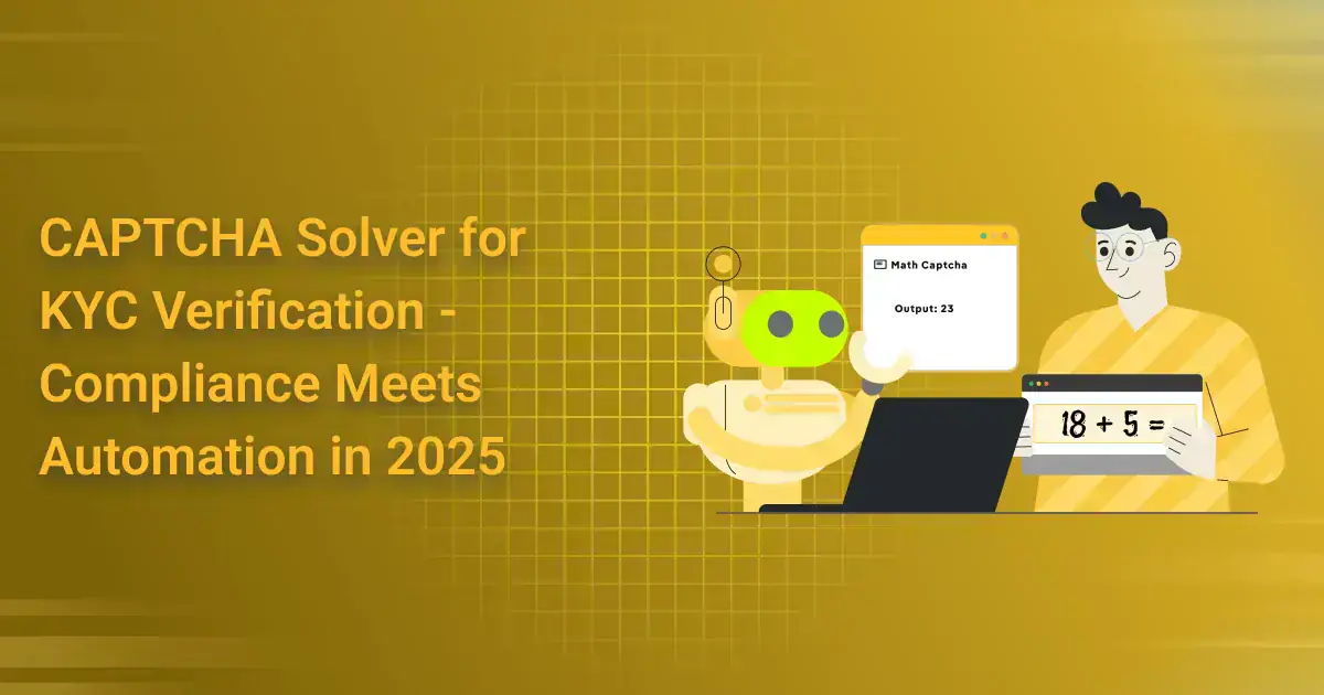 CAPTCHA Solver for KYC Verification – Compliance Meets Automation in 2026