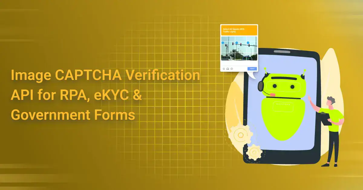 Image CAPTCHA Verification API for RPA, eKYC & Government Forms