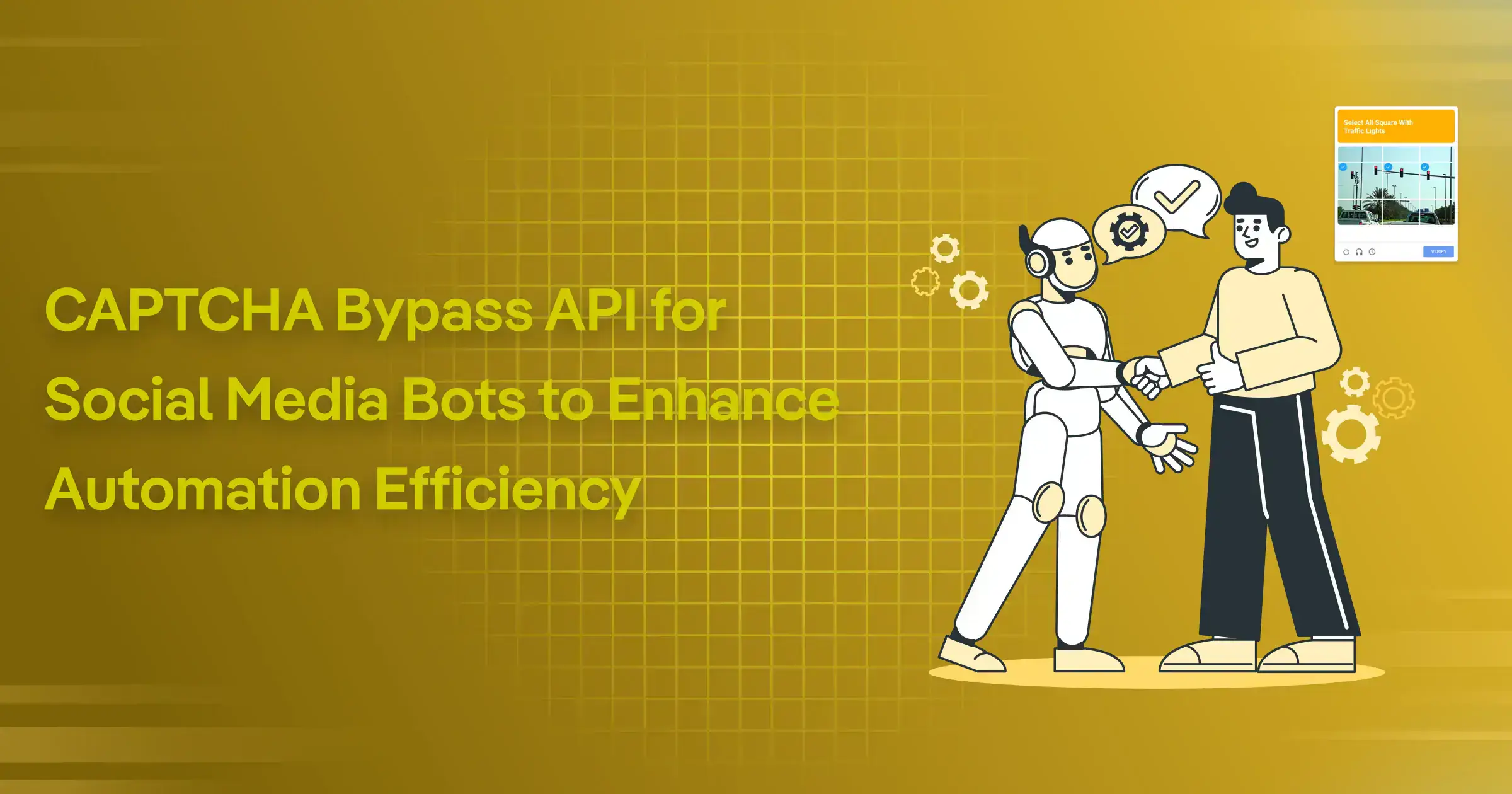 CAPTCHA Bypass API for Social Media Bots to Enhance Automation Efficiency