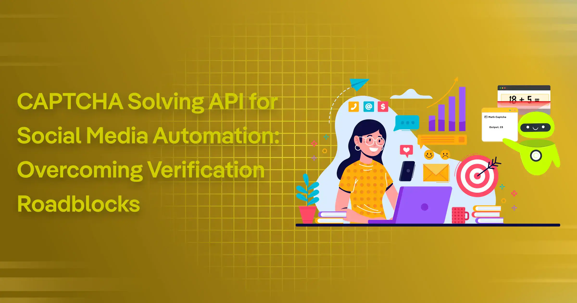 CAPTCHA Solving API for Social Media Automation: Overcoming Verification Roadblocks