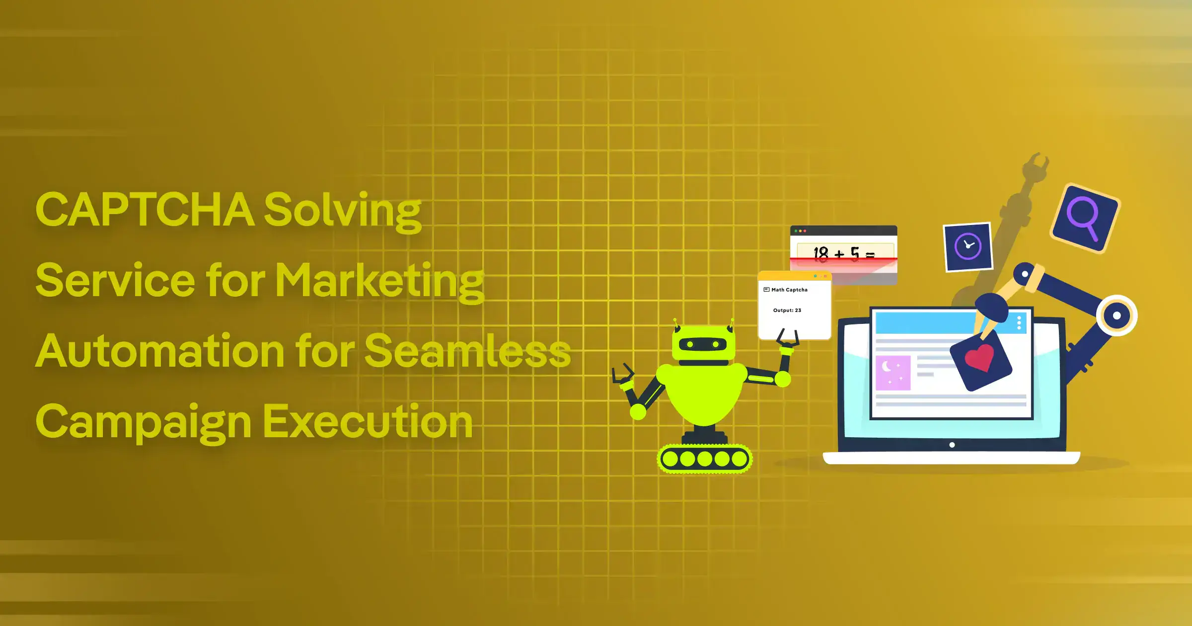 CAPTCHA Solving Service for Marketing Automation for Seamless Campaign Execution