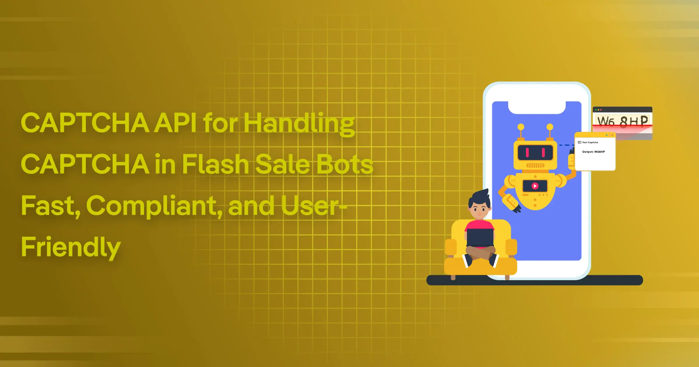 CAPTCHA API for Handling CAPTCHA in Flash Sale Bots — Fast, Compliant, and User-Friendly
