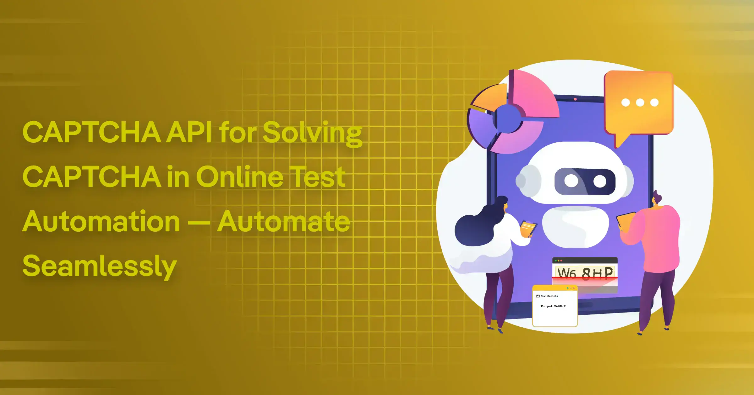 Best CAPTCHA API for Solving CAPTCHA in Test Automation — Automate Seamlessly