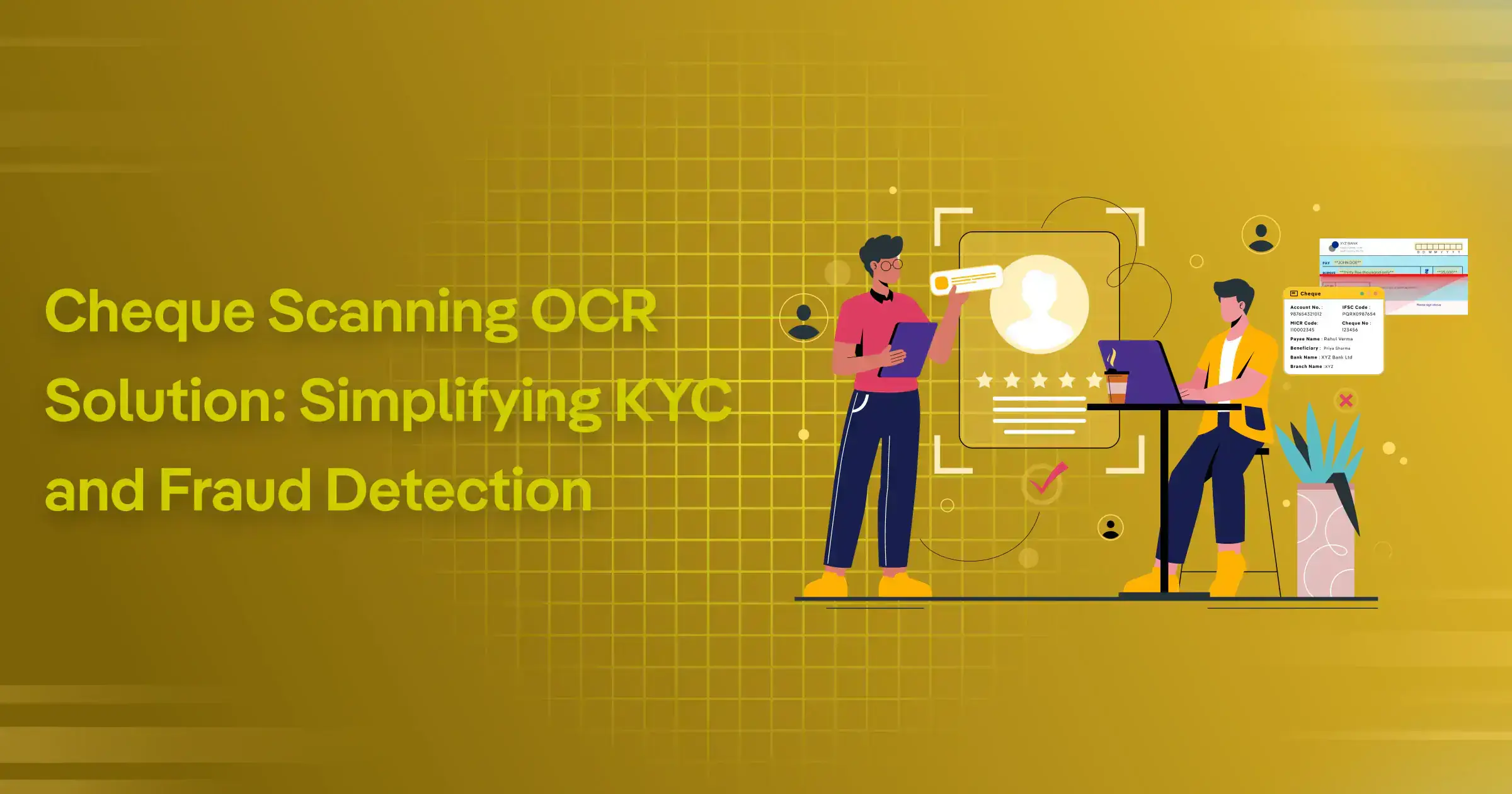 Cheque Scanning OCR Solution: Simplifying KYC and Fraud Detection