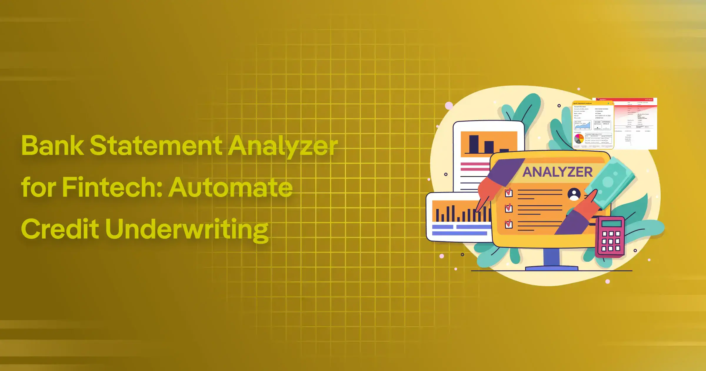 Bank Statement Analyzer for Fintech: Automate Credit Underwriting
